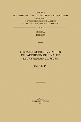 Beispielbild fr Les manuscrits syriaques de parchemin du Sina et leurs 'membra disjecta' zum Verkauf von Okmhistoire