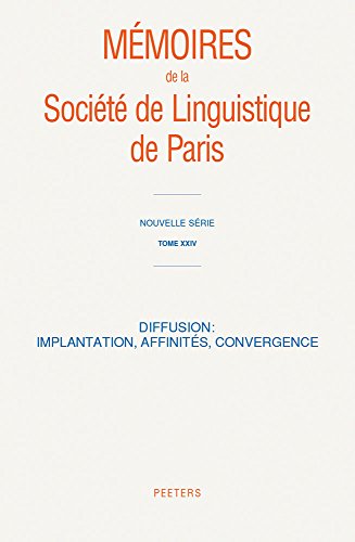 Beispielbild fr Diffusion: Implantation, Affinites, Convergence (Memoires de la Societe de Linguistique de Paris) (French Edition) zum Verkauf von Gallix