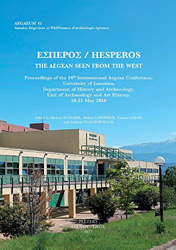 Stock image for Hesperos. The Aegean Seen from the West: Proceedings of the 16th International Aegean Conference (Aegaeum: Annales liegeoises et PASPiennes d'archeologie egeenne) [Hardcover ] for sale by booksXpress