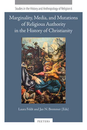 Beispielbild fr Marginality, Media, and Mutations of Religious Authority in the History of Christianity (Paperback) zum Verkauf von CitiRetail