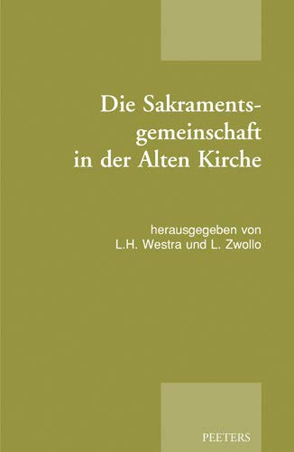 Stock image for Die Sakramentsgemeinschaft in der Alten Kirche (Studien der Patristischen Arbeitsgemeinschaft) for sale by Den Hertog BV