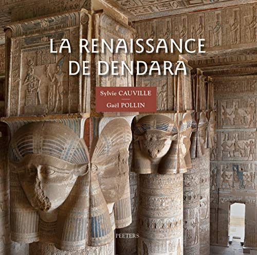 Imagen de archivo de La Renaissance de Dendara (French Edition) a la venta por Gallix