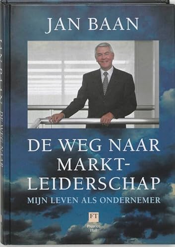 9789043008785: De weg naar marktleiderschap: Mijn leven als ondernemer List of authors