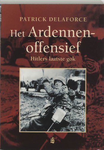 Imagen de archivo de Het Ardennenoffensief: Hitlers laatste gok (Geschiedenis) a la venta por Wolk Media & Entertainment