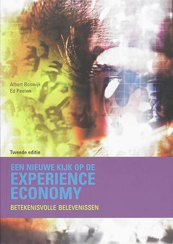 Beispielbild fr Een nieuwe kijk op de Experience Economy, 2e editie: Betekenisvolle belevenissen zum Verkauf von Ammareal