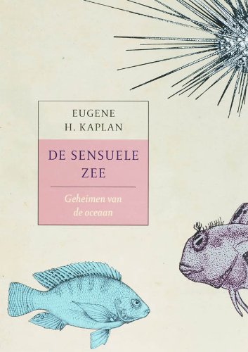 9789043014151: De sensuele zee: geheimen van de oceaan