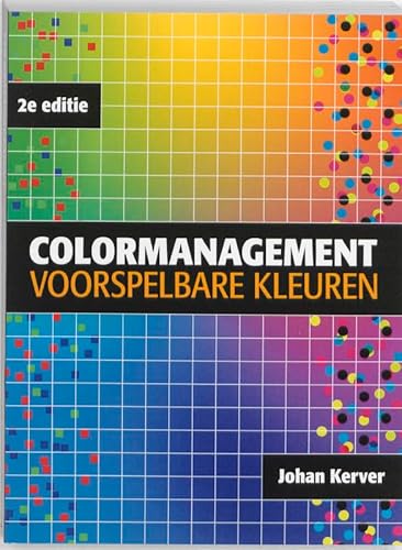 Beispielbild fr Colormanagement - voorspelbare kleuren, 2e editie zum Verkauf von medimops