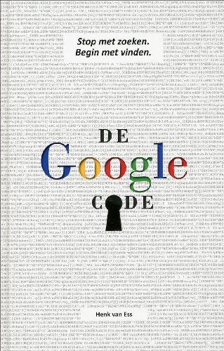 De Google Code / druk 1 - Ess, Henk van