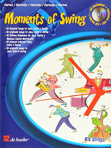 Beispielbild fr Moments of Swing: 10 Original Songs in Jazz, Latin & Swing - Clarinet (Book & CD) (CLARINETTE) zum Verkauf von GF Books, Inc.