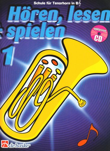 Imagen de archivo de Hren, lesen & spielen, Schule fr Tenorhorn / Euphonium in B (TC), m. Audio-CD a la venta por medimops