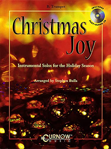 Stock image for Christmas Joy B Flat Trumpet: Instrumental Solos for the Holiday Season for sale by Revaluation Books