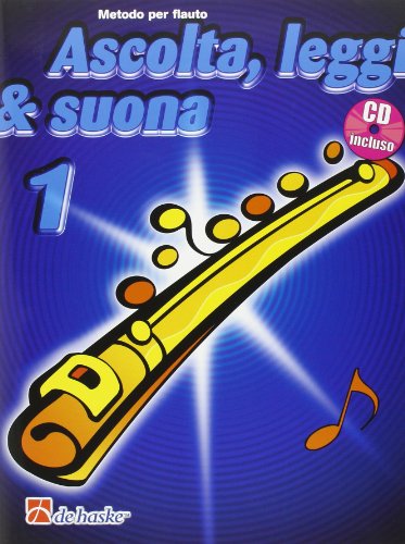 Stock image for ASCOLTA, LEGGI & SUONA 1 FLAUTO FLUTE TRAVERSIERE +CD for sale by MusicMagpie