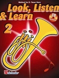 Beispielbild fr Look, Listen & Learn 2 Eb Tenor Horn: Method for Eb Tenor Horn zum Verkauf von AwesomeBooks