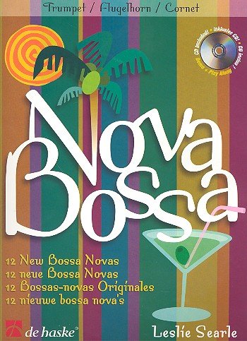 Stock image for NOVA BOSSA TRUMPET/FLUGEL HORN/CORNET BOOK AND CD Format: Paperback for sale by INDOO