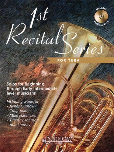 Stock image for First Recital Series: Tuba in C (B.C.) for sale by Kennys Bookshop and Art Galleries Ltd.