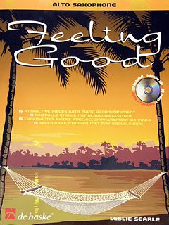 Beispielbild fr FEELING GOOD ALTO SAX EASY INTERMEDIATE BK AND CD WITH PIANO ACCOMPANIMENT Format: Paperback zum Verkauf von INDOO