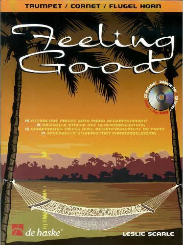 Beispielbild fr FEELING GOOD TRUMPERT BOOK CDALSO FOR CORNET FLUGEL HORN EASY INTERMEDIATE PNO ACCOM Format: Paperback zum Verkauf von INDOO