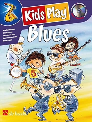Stock image for JAAP KASTELEIN : KIDS PLAY BLUES - SAXOPHONE ALTO - RECUEIL + CD for sale by MusicMagpie