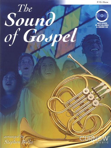 Beispielbild fr The Sound of Gospel: F/Eb Horn zum Verkauf von medimops