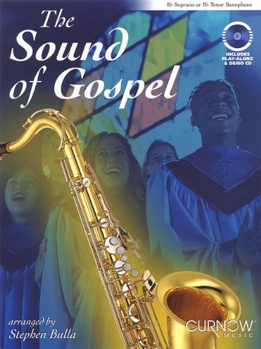 9789043124454: The Sound of Gospel: Bb Soprano or Bb Tenor Saxophone