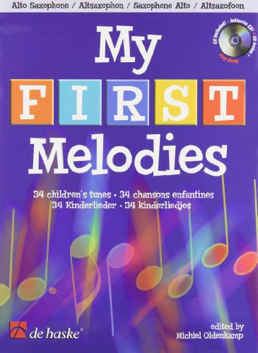 Beispielbild fr MY FIRST MELODIES SAXOPHONE +CD zum Verkauf von WorldofBooks