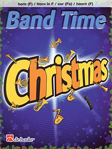 Beispielbild fr BAND TIME CHRISTMAS F HORN BK EASY Format: Paperback zum Verkauf von INDOO