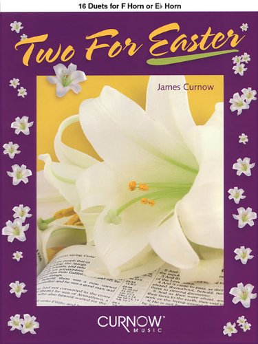 Beispielbild fr Two for Easter: 16 Duets for F Horn or Eb Horn zum Verkauf von ThriftBooks-Dallas