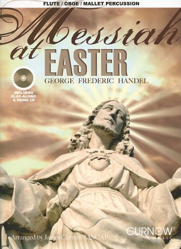 Stock image for Messiah at Easter: Flute/Oboe/Mallet Percussion for sale by HPB-Ruby