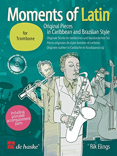 Beispielbild fr Moments Of Latin Trombone Bk-cd Original Pieces In Caribbean & Brazilian zum Verkauf von Kennys Bookstore