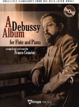 A Debussy Album for Flute and Piano (Flute / Piano) (9789043129718) by Claude Debussy