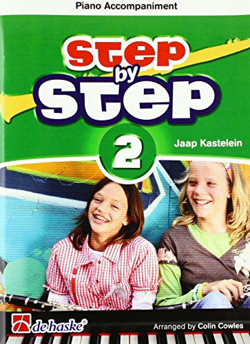 Stock image for Jaap Kastelein_Klaas de Jong Step by Step 2 - Piano Accompaniment ClPiano Accompaniment : Buch for sale by AHA-BUCH GmbH