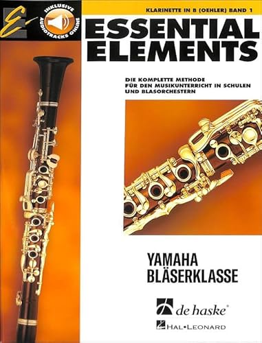 9789043167000: Essential Elements. Klarinette in B Band 1 + Audio- Online: Die komplette Methode fr den Musikunterricht in Schulen und Blasorchester