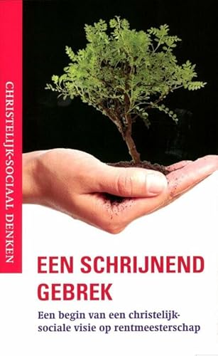 Beispielbild fr Een schrijnend gebrek. Een begin van een christelijke-sociale visie op rentmeesterschap (serie Christelijk-Sociaal Denken) zum Verkauf von Antiquariaat Schot