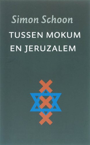 Beispielbild fr Tussen Mokum en Jeruzalem zum Verkauf von Antiquariaat Schot