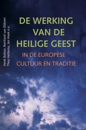 Stock image for De werking van de Heilige Geest / druk 1: in de Europese cultuur en traditie for sale by Redux Books