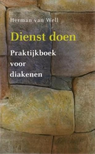 Stock image for Dienst doen. Praktijkboek voor diakenen for sale by Antiquariaat Schot