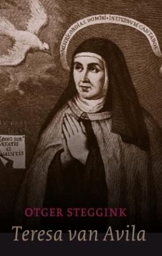 Beispielbild fr Teresa van Avila, Vrouw - Mystica - Kerklerares zum Verkauf von Antiquariaat Schot
