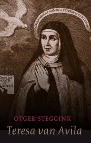 Imagen de archivo de Teresa van Avila, Vrouw - Mystica - Kerklerares a la venta por Antiquariaat Schot