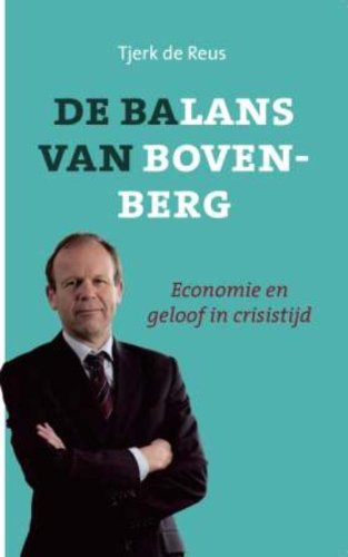 Stock image for De balans van Bovenberg. Economie en geloof in crisistijd for sale by Antiquariaat Schot