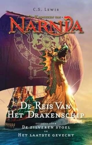 9789043520263: De reis van het drakenschip gevolgd door De zilveren stoel en Het laatste gevecht (De kronieken van Narnia, 5-6-7)