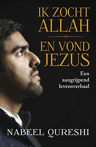 Imagen de archivo de Ik zocht Allah en vond Jezus: Een aangrijpend levensverhaal a la venta por Revaluation Books