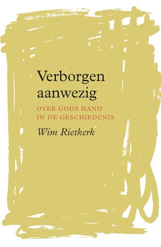 Beispielbild fr Verborgen aanwezig: Gods hand in de geschiedenis zum Verkauf von Buchpark