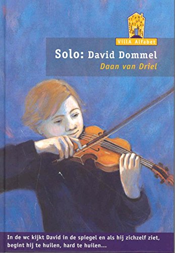 Beispielbild fr Solo: David Dommel (Villa Alfabet oranje) zum Verkauf von medimops