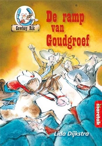 Stock image for De ramp van Goudgroef (Cowboy Rik) for sale by WorldofBooks