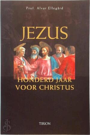 Stock image for Jezus. Honderd jaar voor Christus for sale by Antiquariaat Schot