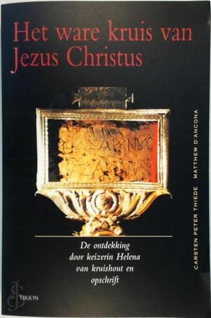 Beispielbild fr Het ware kruis van Jezus Christus. De ontdekking door keizerin Helena van kruishout en opschrift. zum Verkauf von Scrinium Classical Antiquity