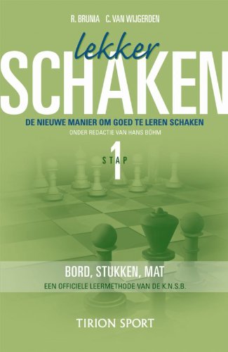 9789043905626: Lekker schaken / Stap 1 bord/stukken/mat / druk 1: de nieuwe manier om goed te leren schaken (Lekker schaken: de nieuwe manier om goed te leren schaken)