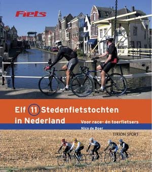 Imagen de archivo de Elf 11 stedenfietstochten in Nederland: voor race- n toerfietsers a la venta por medimops