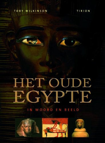 Beispielbild fr Het oude Egypte in woord en beeld: het complete naslagwerk over het oude Egypte zum Verkauf von medimops