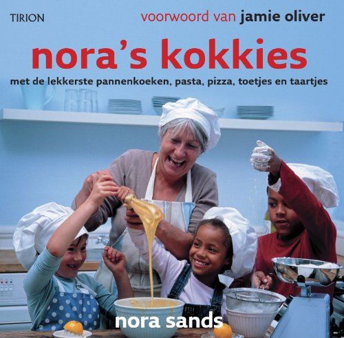 Stock image for Nora's kokkies: met de lekkerste pannenkoeken, pasta, pizza, toetjes en taartjes for sale by medimops